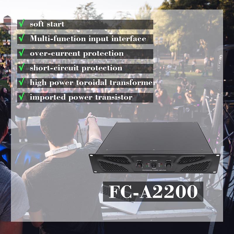 Wholesale customization 2 Channel 200w Stereo Audio Professional Power Amplifier for perform FC-A2200